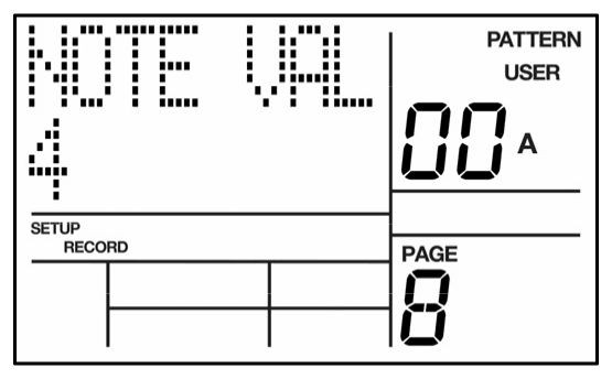LCD on Record Setup page 8: NOTE VAL 4 for User Pattern 00 A