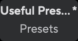 Presets button showing an asterisk after the preset name to indicate unsaved changes