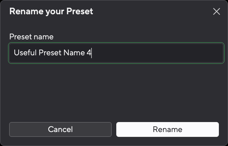 Rename your Preset dialog with a Preset name field