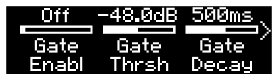 Settings View page 1: Gate Enabl Off, Gate Thrsh -48.0dB, Gate Decay 500ms, with a right arrow to further pages
